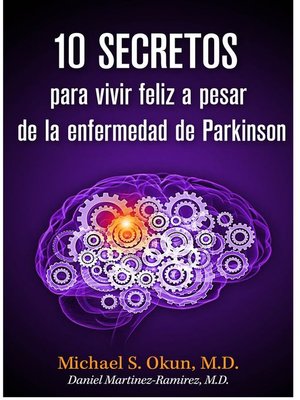 cover image of 10 secretos para vivir feliz a pesar de la enfermedad de Parkinson